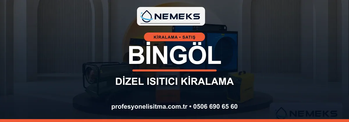 Bingöl ısıtıcı kiralama, kiralık Isımak, dizel ve mazotlu ısıtıcı kiralama bannerı