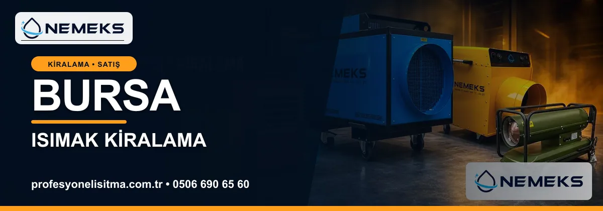 Bursa ısıtıcı kiralama, kiralık Isımak, dizel ve mazotlu ısıtıcı kiralama bannerı