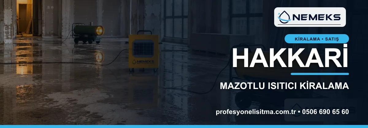 Hakkari ısıtıcı kiralama, kiralık Isımak, dizel ve mazotlu ısıtıcı kiralama bannerı