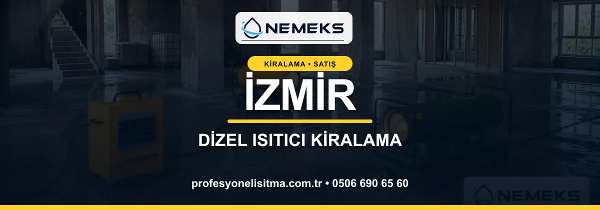 İzmir ısıtıcı kiralama, kiralık Isımak, dizel ve mazotlu ısıtıcı kiralama bannerı