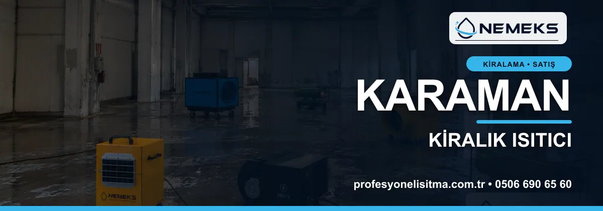 Karaman ısıtıcı kiralama, kiralık Isımak, dizel ve mazotlu ısıtıcı kiralama bannerı