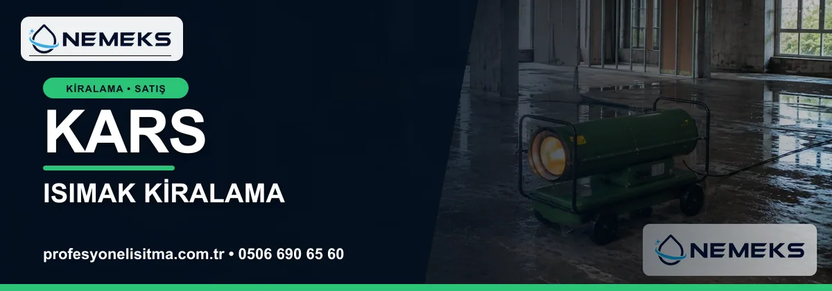 Kars ısıtıcı kiralama, kiralık Isımak, dizel ve mazotlu ısıtıcı kiralama bannerı