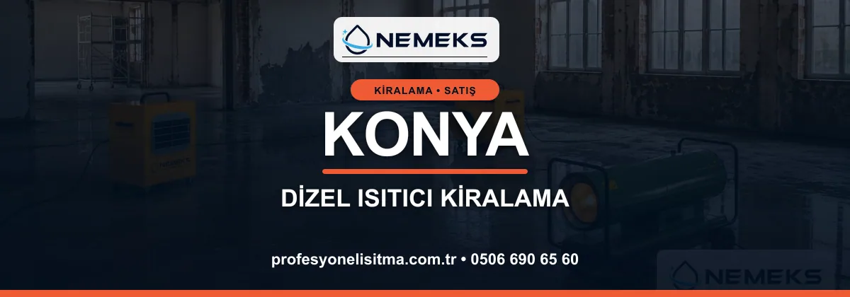 Konya ısıtıcı kiralama, kiralık Isımak, dizel ve mazotlu ısıtıcı kiralama bannerı