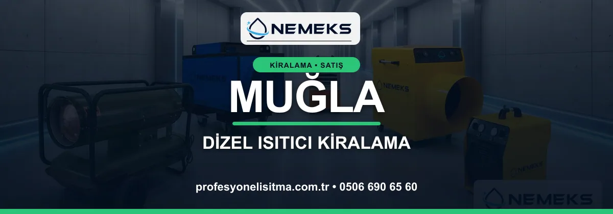 Muğla ısıtıcı kiralama, kiralık Isımak, dizel ve mazotlu ısıtıcı kiralama bannerı