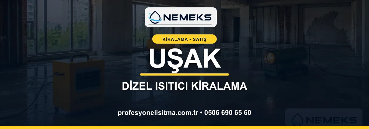 Uşak ısıtıcı kiralama, kiralık Isımak, dizel ve mazotlu ısıtıcı kiralama bannerı